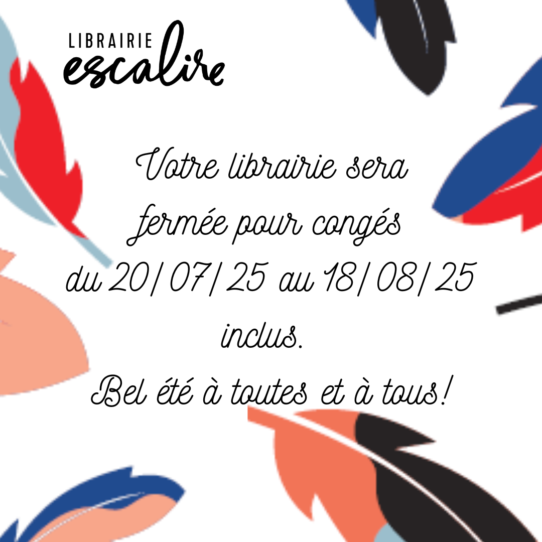 Fermeture estivale 25
