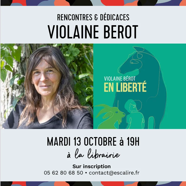 Rencontre avec Violaine Bérot - En liberté - Festival Ensemble en librairie!